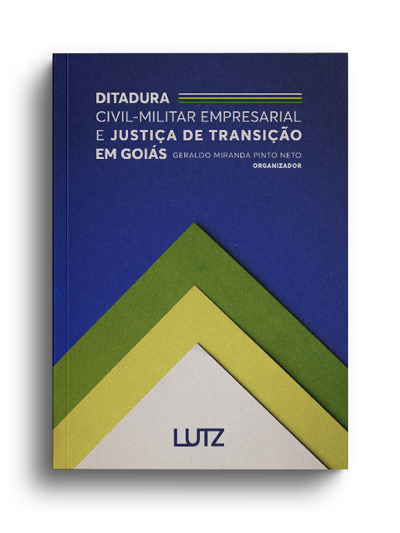 Ditadura Civil-Militar Empresarial e Justiça de Transição em Goiás